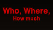 Who, where, how much